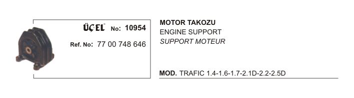 MOTOR TAKOZU 10954 TRAFIK 7700748646